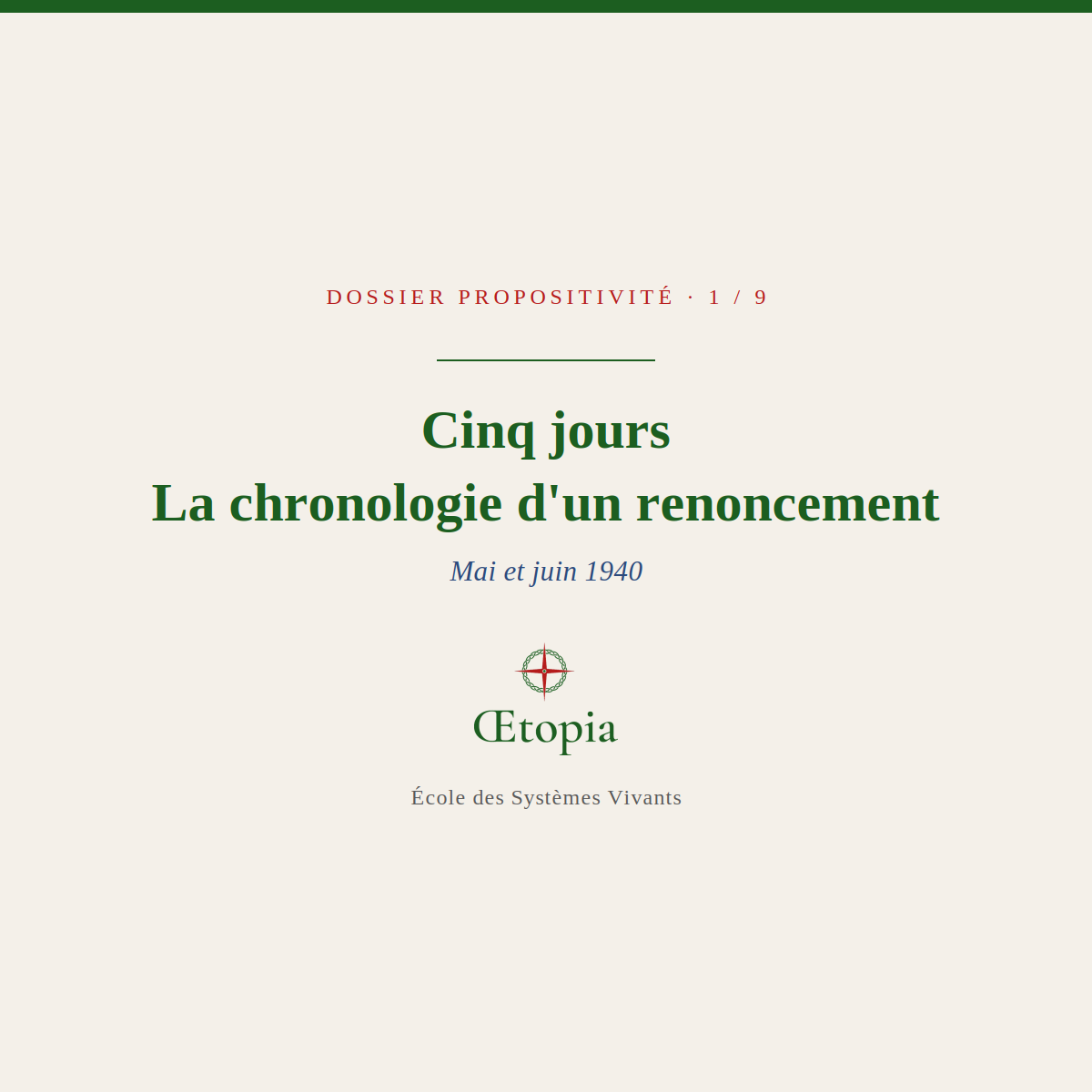 Cinq jours, chronologie du renoncement de mai 1940, Œtopia