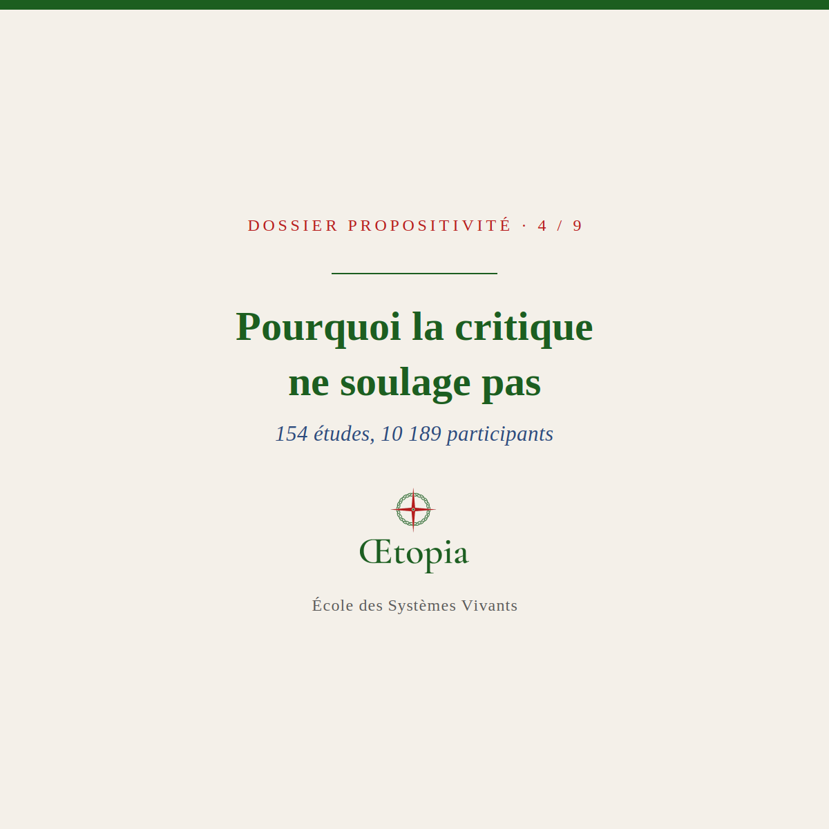 Pourquoi la critique ne soulage pas, 154 études, Œtopia