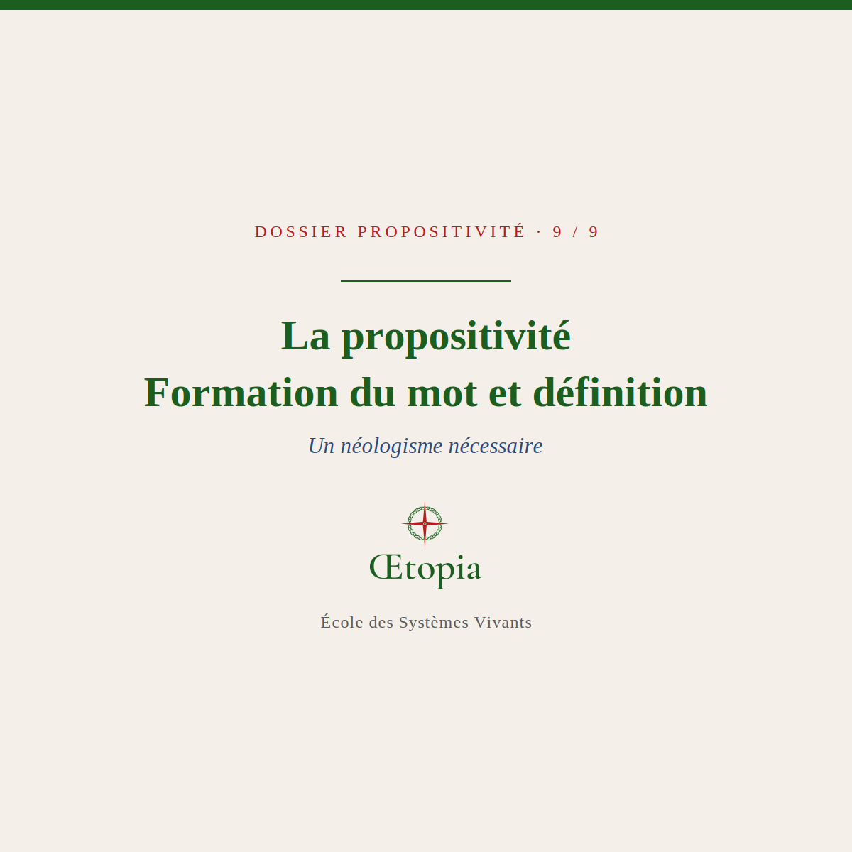 La propositivité, formation du mot et définition, Œtopia